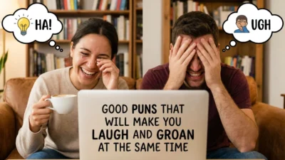 Funny puns and witty wordplay jokes that make people laugh, smile, and groan at the same time.